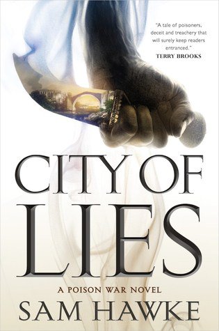 US cover of City of Lies by Sam Hawke, a hand holding a dagger on which is reflected a bridge over a large lagoon
