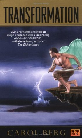 The terrible cover of Transformation by Carol Berg, which I won't describe because it's not good (okay it features a shirtless man with pale green wings!)